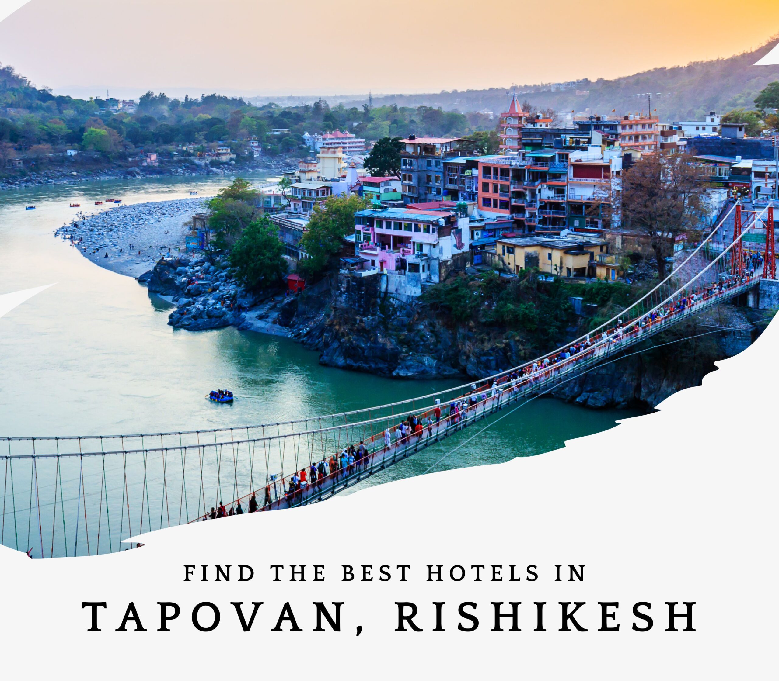 Read more about the article Find the Best Hotels in Tapovan, Rishikesh