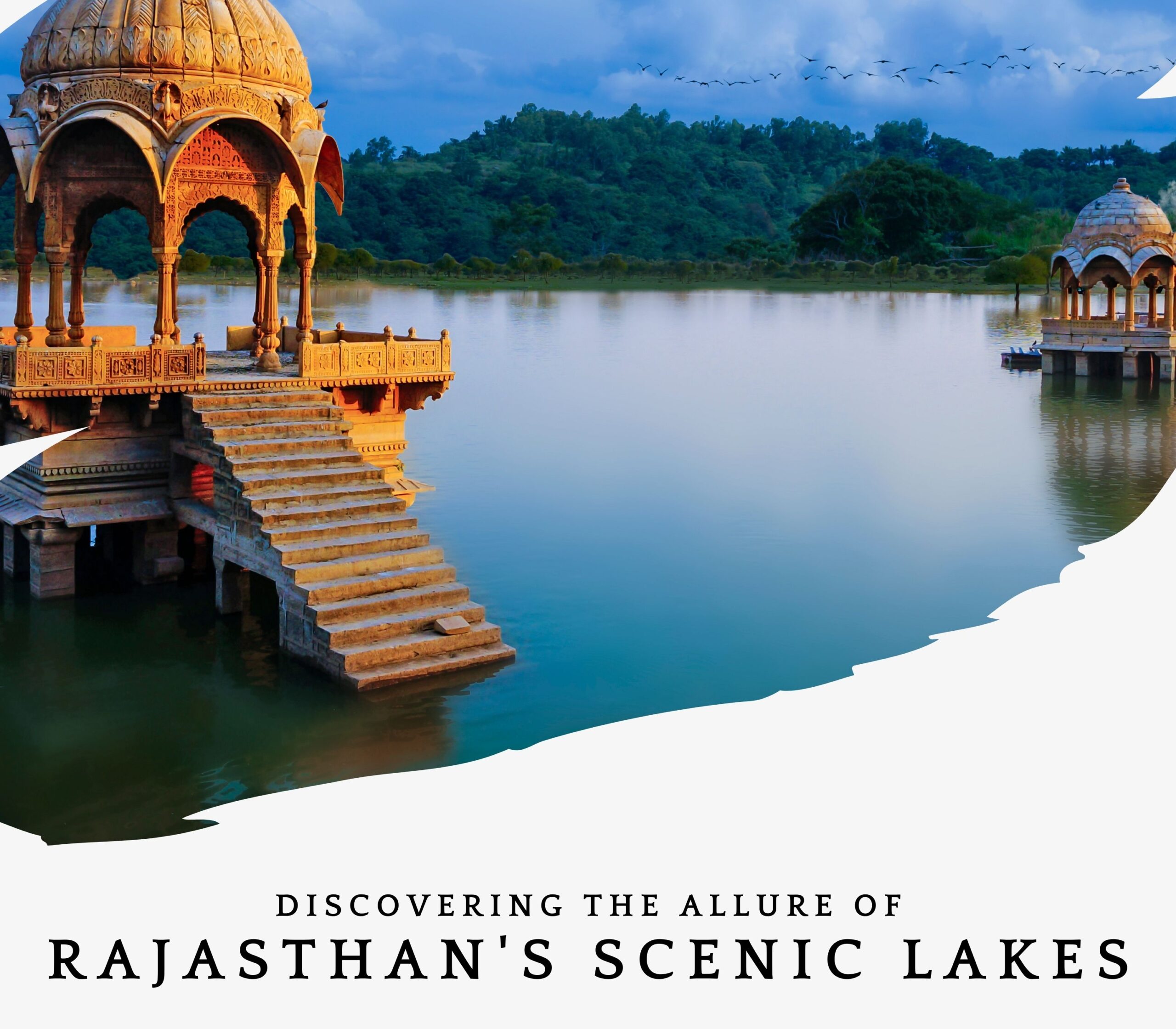 You are currently viewing Discovering the Allure of Rajasthan’s Scenic Lakes: A Traveler’s Paradise