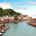 Ganga View Hotels in Haridwar for a Serene and Scenic Stay
