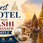 Best Hotel Near Kashi Vishwanath Temple for a Comfortable Varanasi Stay