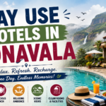 Day Use Hotels in Lonavala for a Relaxing One-Day Escape