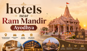 hotels near Ram Mandir Ayodhya