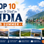 Top 10 Places to Visit in India This Summer (2026 Guide)